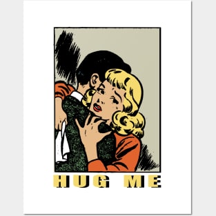 HUG ME Posters and Art